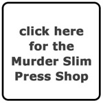 Murder Slim Press Shop