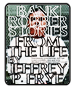 Jeffrey Frye's Bank Robber Stories From The Life