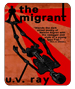 UV Ray's The Migrant